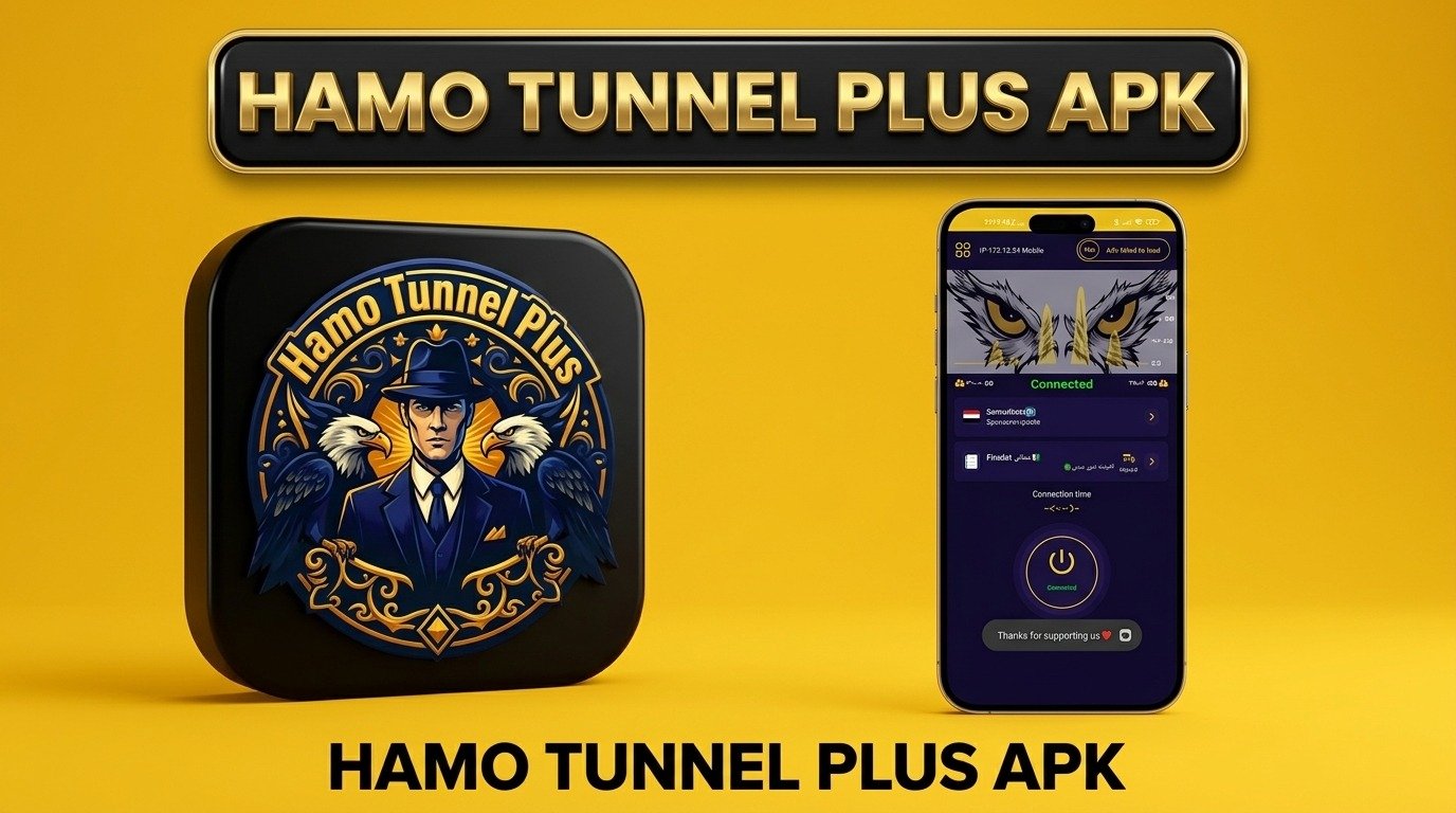 تحميل تطبيق Hamo Tunnel Plus للاندرويد مجانا APK 2026 1 تحميل تطبيق Hamo Tunnel Plus للاندرويد مجانا APK 2026 1